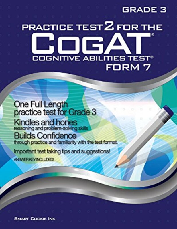 Practice Test 2 for the CogAT Form 7 Grade 3 Level 9 CogAT GRADE 3 CogAT Grade 3 by Smart Cookie Ink Paperback
