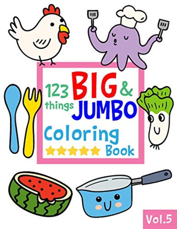 123 Things Big & Jumbo Coloring Book Vol.5 123 Pages To Color Easy Large Giant Simple Picture Sally, Salmon Paperback