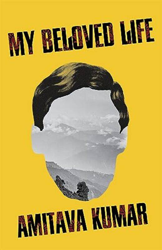 

My Beloved Life by Amitava Kumar-Hardcover