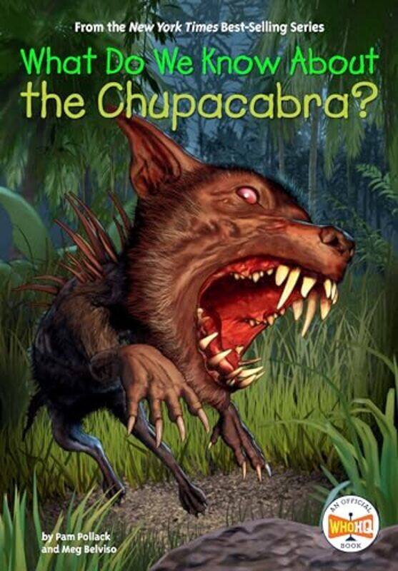 

What Do We Know About The Chupacabra By Pollack Pam - Paperback