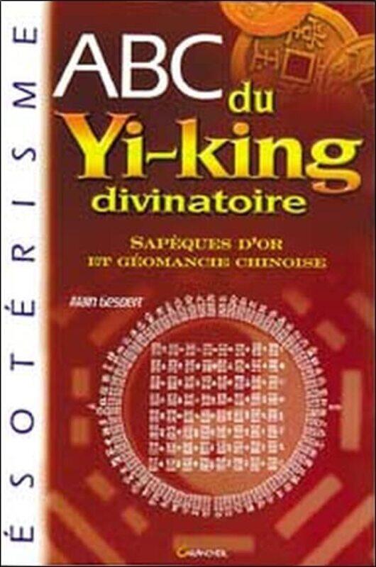 

ABC du yi king divinatoire,Paperback,By:A. Gesbert