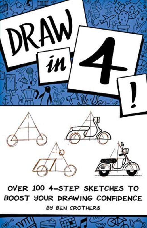 

Draw in 4! Over 100 4Step Sketches to Boost Your Drawing Confidence by Julie Vosburgh AgnoneKerry Hyndman-Paperback