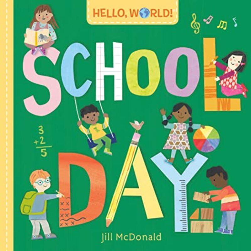 

Hello World School Day By Mcdonald Jill - Hardcover