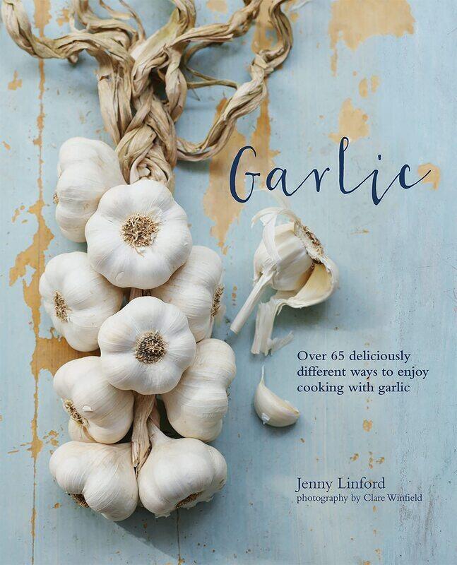 

Garlic: More than 65 deliciously different ways to enjoy cooking with garlic