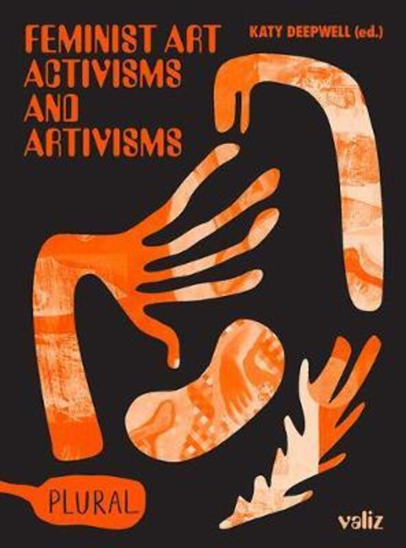 Feminist Art Activisms and Artivisms.paperback,By :Deepwell, Katy