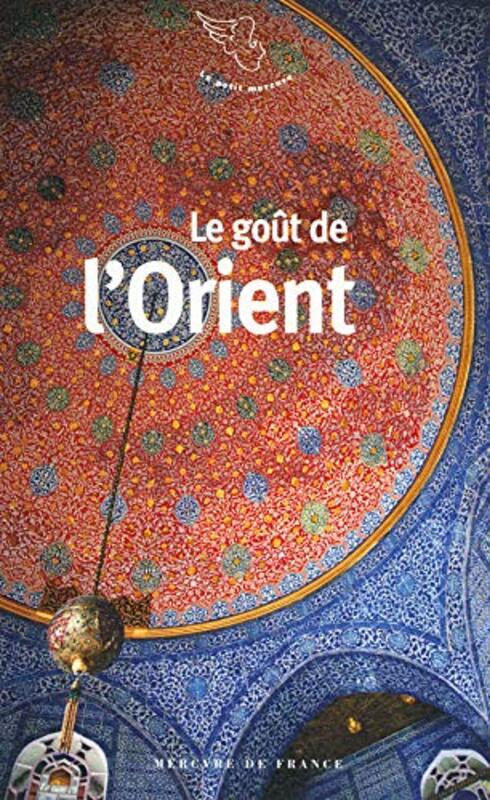 Le go t de lOrient,Paperback by Collectifs