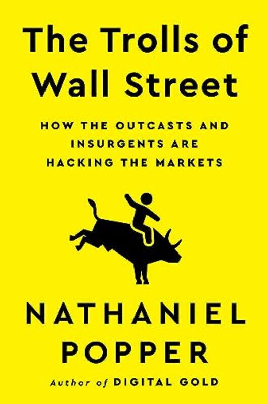 

Trolls Of Wall Street The By Popper, Nathaniel - Hardcover