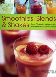 Smoothies, Blends and Shakes, Paperback Book, By: Suzannah Olivier