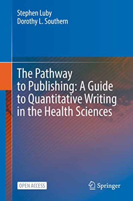 The Pathway to Publishing A Guide to Quantitative Writing in the Health Sciences by McGraw Hill-Hardcover