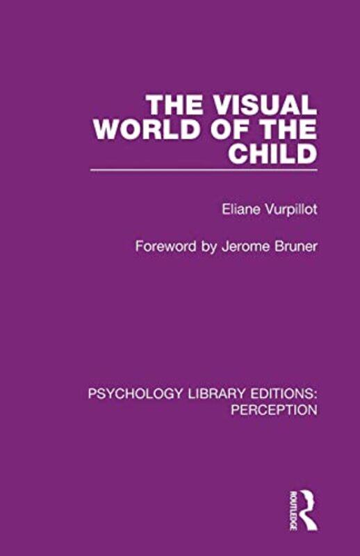 

The Visual World of the Child by Tim Fisher-Paperback