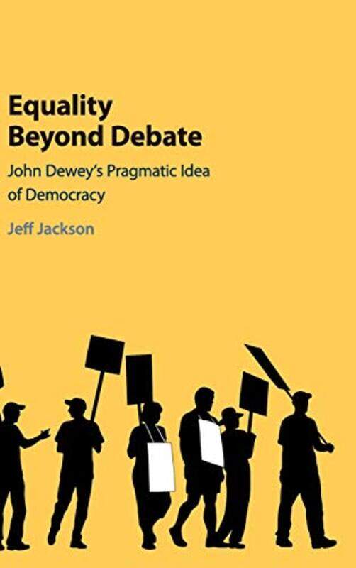 

Equality Beyond Debate by Jeff University of Chicago Jackson-Hardcover