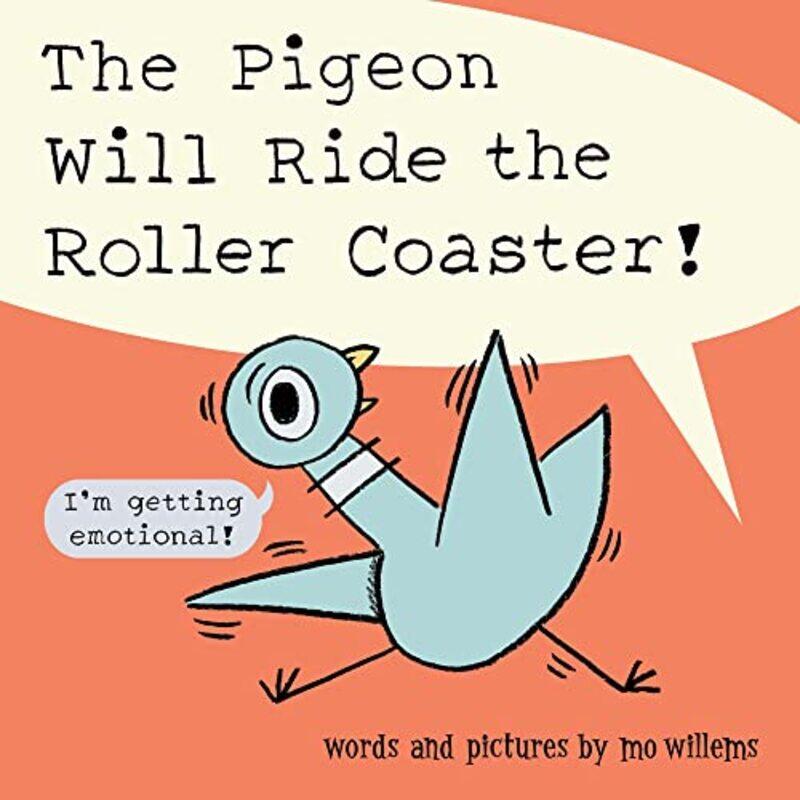 

The Pigeon Will Ride The Roller Coaster! By Willems, Mo Hardcover