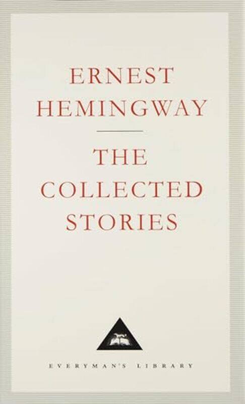 

The Collected Stories by Ernest Hemingway-Hardcover