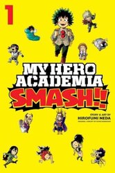 My Hero Academia: Smash!!, Vol. 1.paperback,By :Kohei Horikoshi