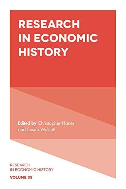 

Research in Economic History by Christopher Binghamton University, USA HanesSusan Binghamton University, USA Wolcott-Hardcover