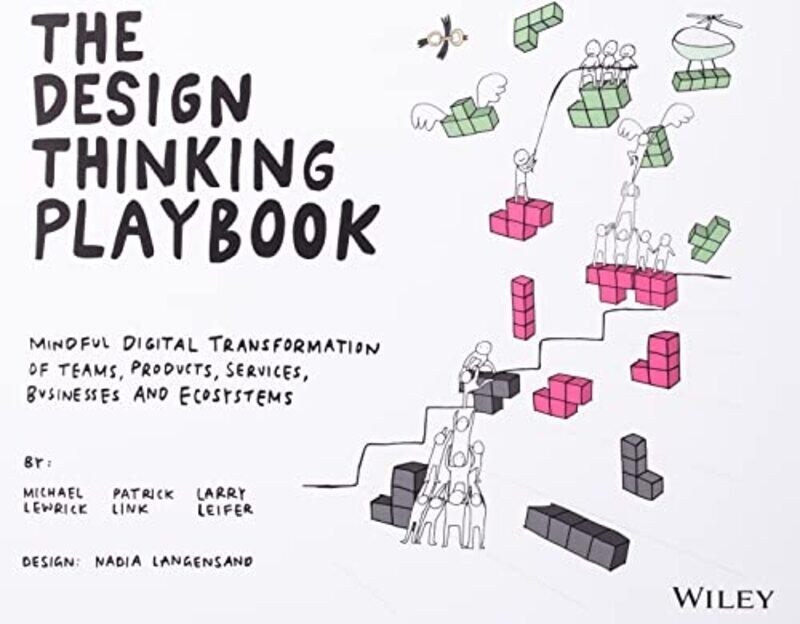 

The Design Thinking Playbook by Michael LewrickPatrick LinkLarry Leifer-Paperback