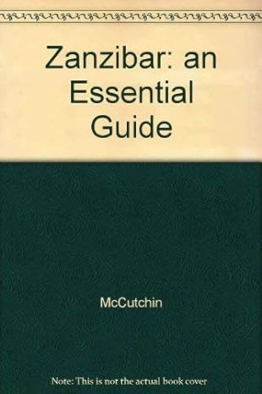 Zanzibar An Essential Guide by McCutchin Paperback