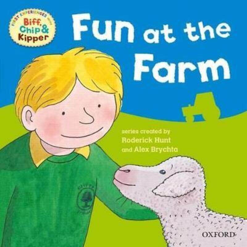 

Oxford Reading Tree: Read With Biff, Chip & Kipper First Experiences Fun At the Farm.paperback,By :Hunt, Roderick - Brychta, Alex - Young, Annemarie -