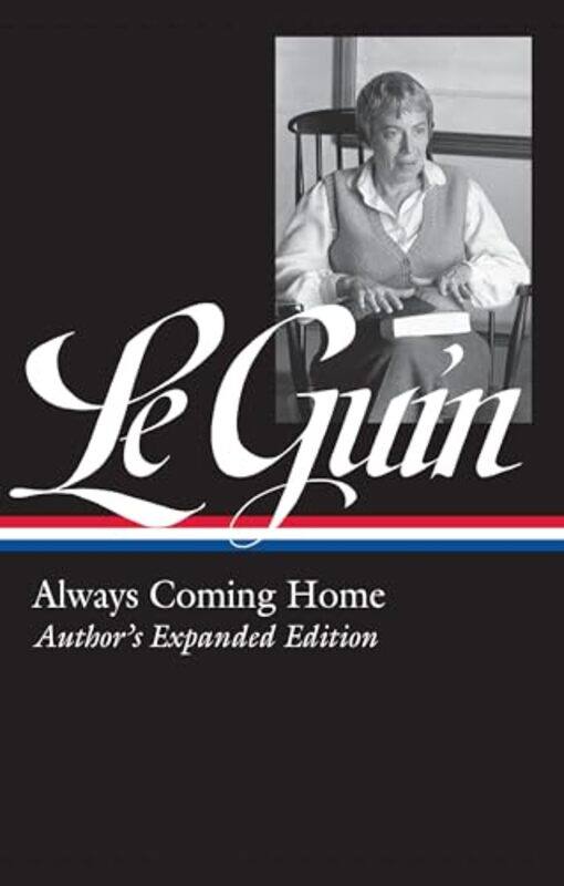 

Ursula K Le Guin Always Coming Home By Le Guin Ursula K - Hardcover