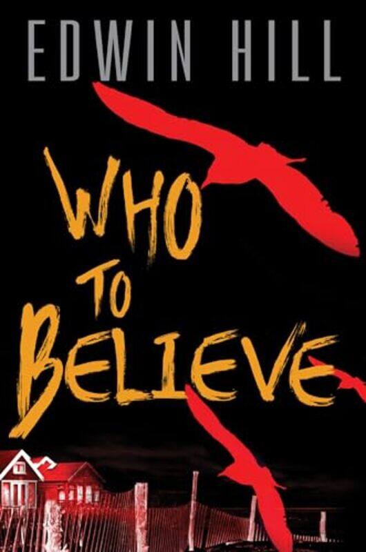 

Who To Believe by Edwin Hill-Hardcover