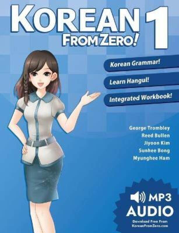 

Korean from Zero!: Proven Methods to Learn Korean: 1.paperback,By :Trombley, George - Bullen, Reed - Bong, Sunhee