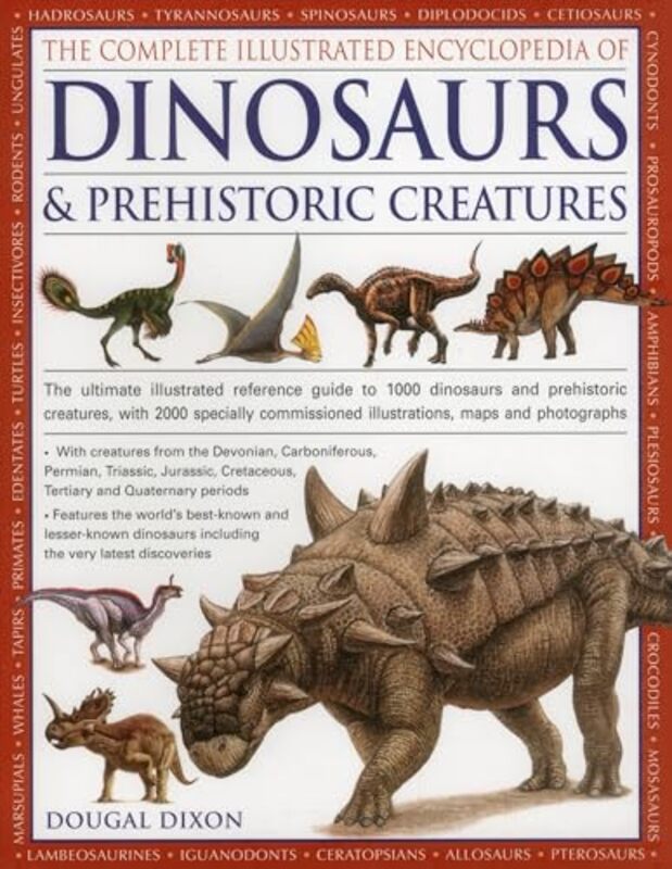 Complete Illustrated Encyclopedia Of Dinosaurs & Prehistoric Creatures By Dougal Dixon - Paperback