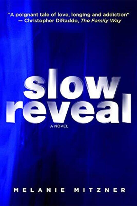 

Slow Reveal by Melanie Mitzner-Paperback