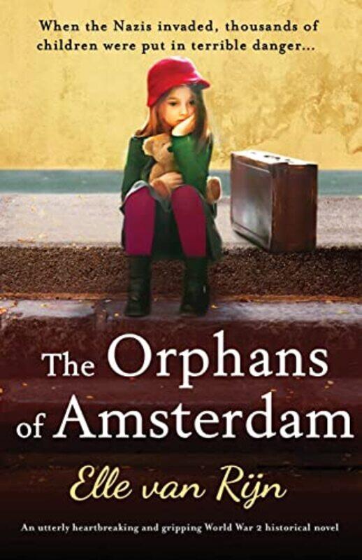 

The Orphans of Amsterdam by Elle Van Rijn-Paperback