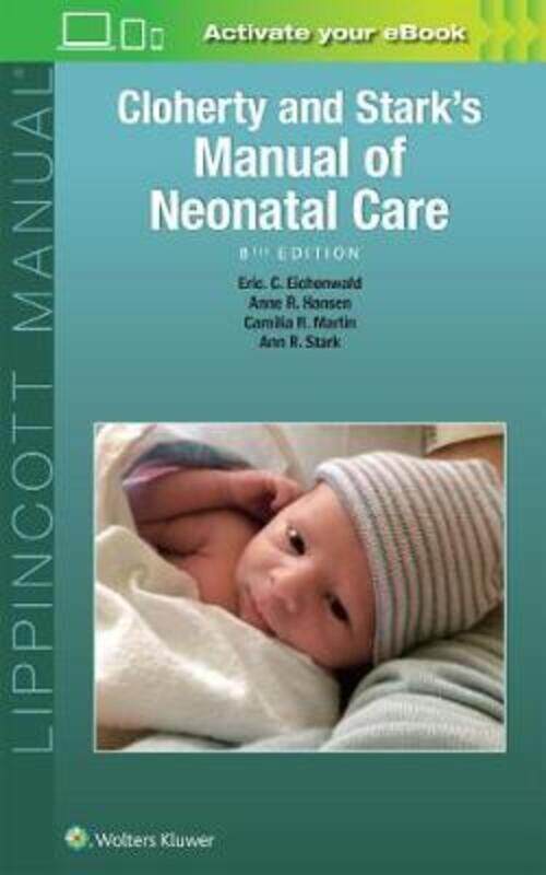 

Cloherty and Stark's Manual of Neonatal Care.paperback,By :Hansen, Anne R. - Eichenwald, Eric C. - Stark, Ann R. - Martin, Camilia R.