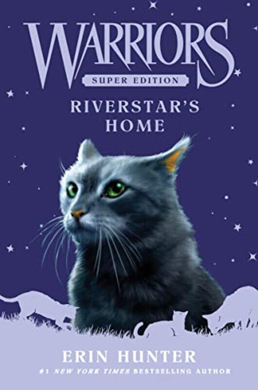 

Warriors Super Edition Riverstars Home by Erin Hunter-Hardcover