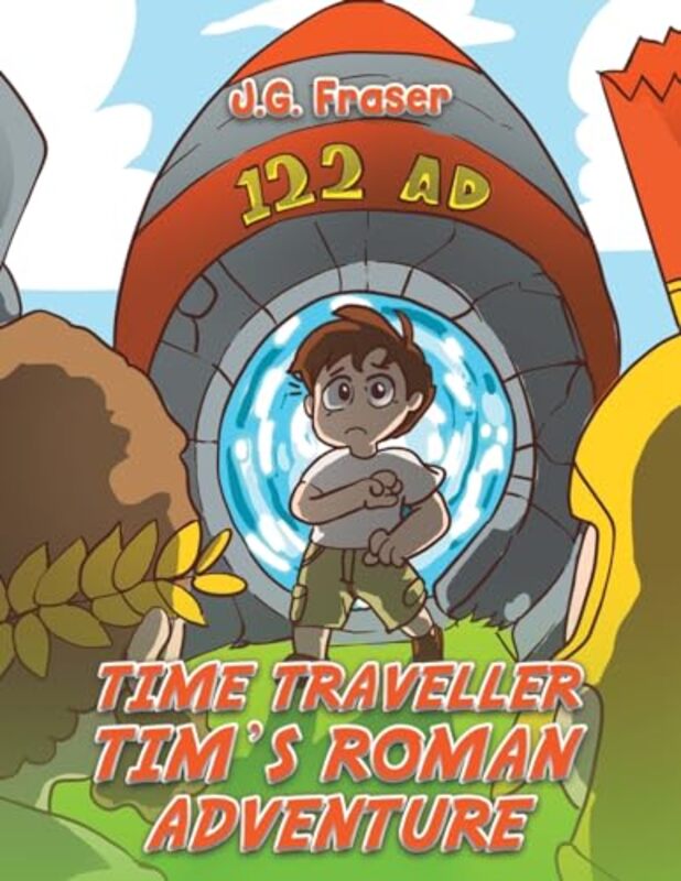 Time Traveller Tims Roman Adventure by JG Fraser-Paperback