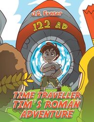 Time Traveller Tims Roman Adventure by JG Fraser-Paperback