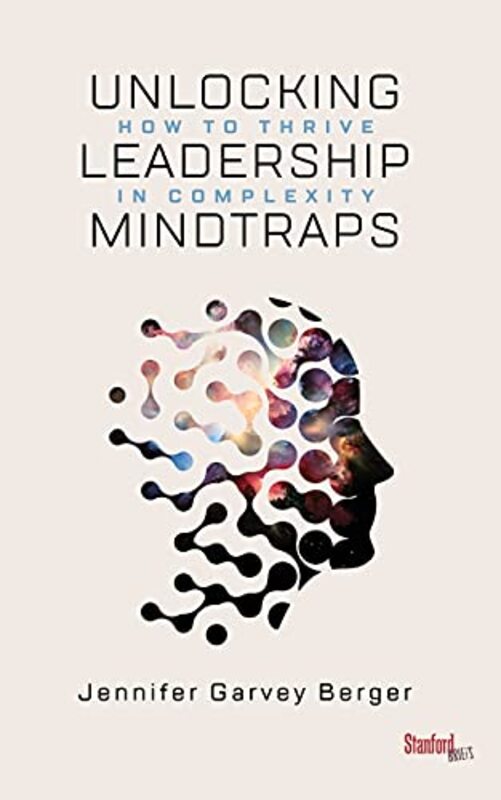 

Unlocking Leadership Mindtraps by Jennifer Garvey Berger-Paperback