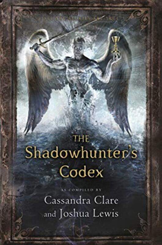 

The Shadowhunters Codex , Paperback by Clare, Cassandra - Lewis, Joshua