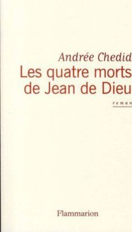 

Les quatre morts de Jean de Dieu, Paperback Book, By: Andree Chedid