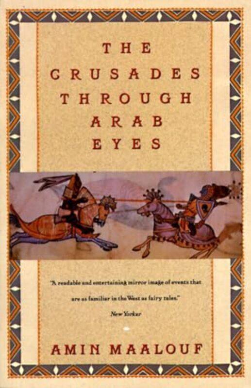 

Crusades Through Arab Eyes By Amin Maalouf - Paperback