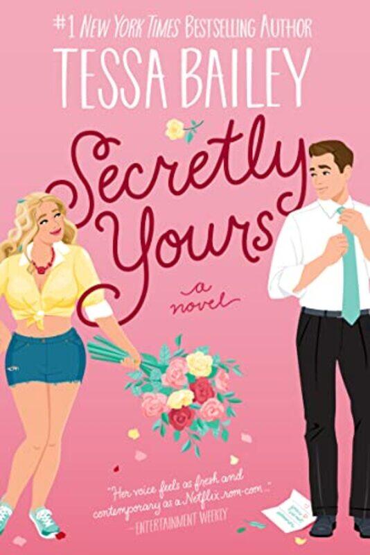 

Secretly Yours By Bailey Tessa - Paperback