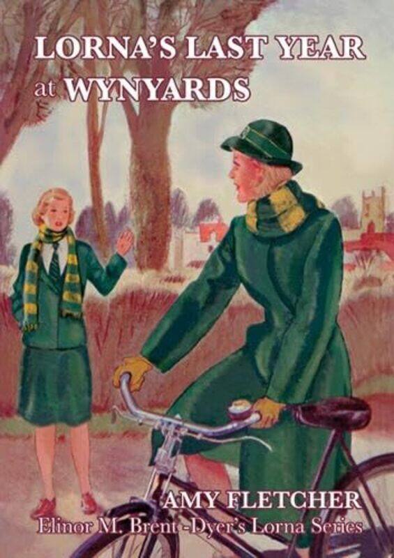 

Lornas Last Year at Wynyards by Amy Fletcher-Paperback