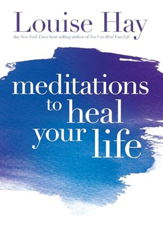 

Meditations To Heal Yourife By Louise L.Hay - Paperback