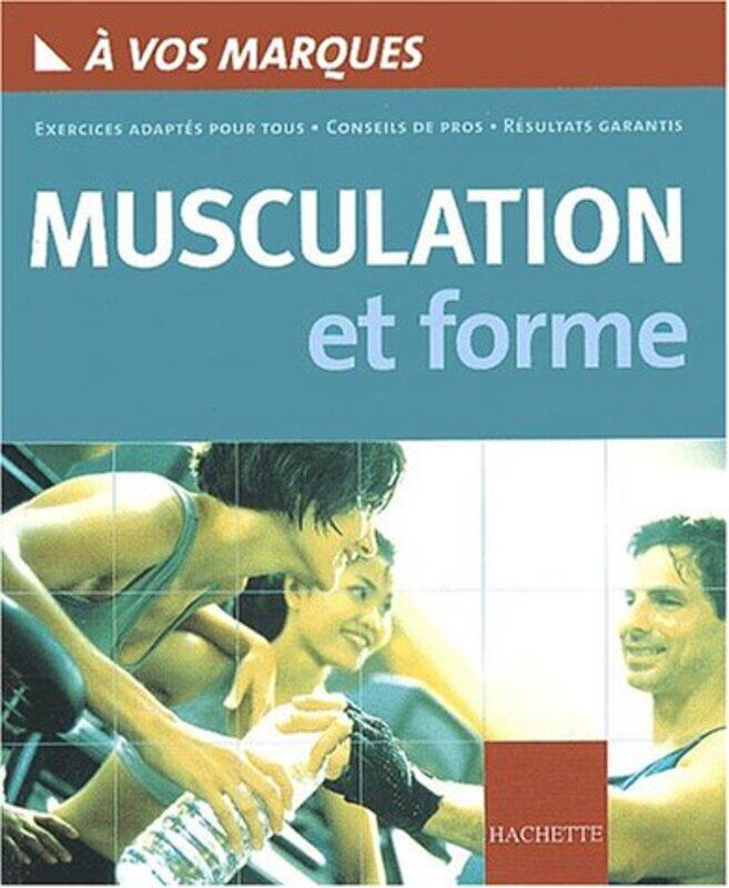 

^(R) A vos marques : Musculation,Paperback,By:Martine Gonthier