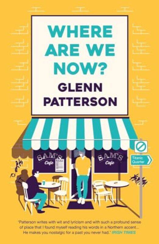 

Where Are We Now by Glenn Patterson-Paperback