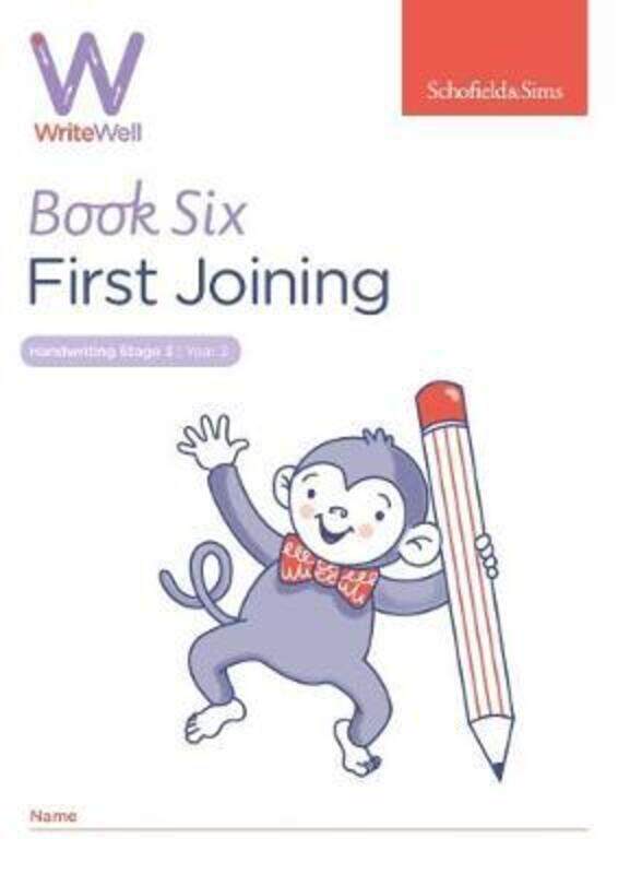 

WriteWell 6: First Joining, Year 2, Ages 6-7,Paperback, By:Sims, Schofield & - Matchett, Carol