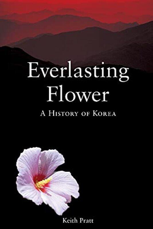 

Everlasting Flower by Keith Pratt-Paperback