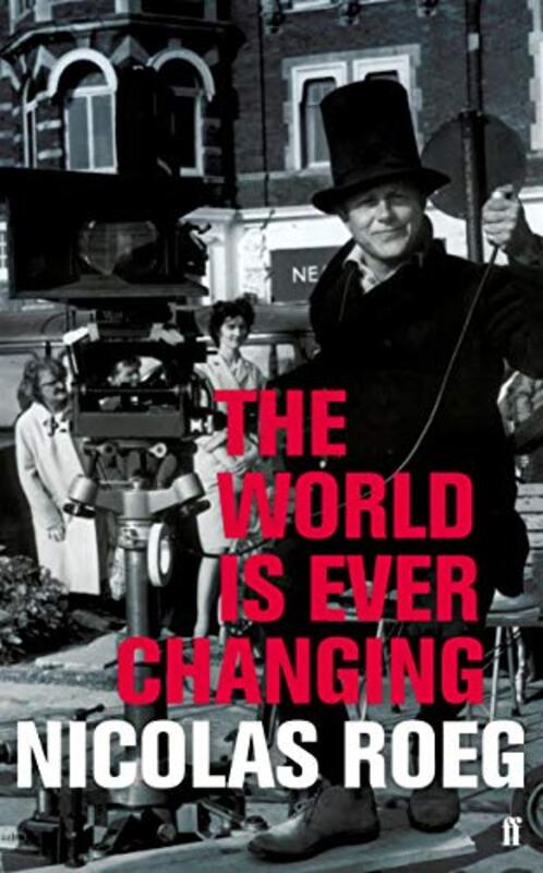 The World is Ever Changing , Paperback by Roeg, Nicolas