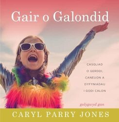 Gair o Galondid by Caryl Parry Jones-Hardcover