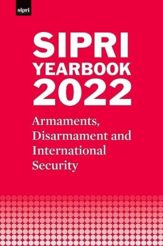 SIPRI Yearbook 2022 by Stockholm International Peace Research Institute-Hardcover