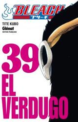 Bleach, Tome 39 : El Verdugo,Paperback,By :Tite Kubo