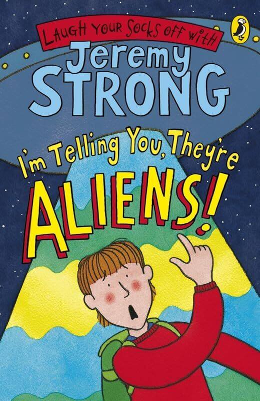 

Im Telling You Theyre Aliens by Jeremy Strong-Paperback