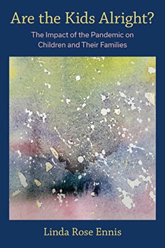 

Are The Kids Alright by Linda Rose Ennis-Paperback