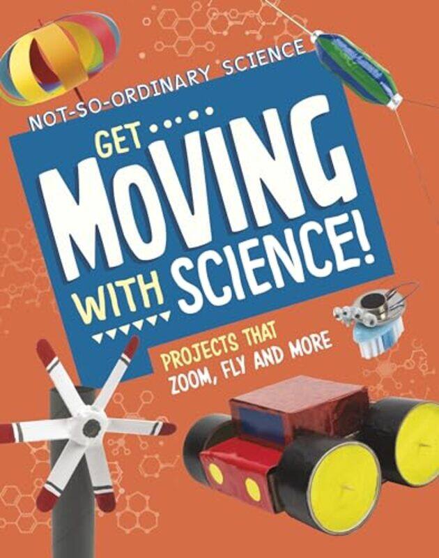 

Get Moving with Science by Elsie Olson-Paperback